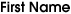 First Name